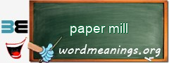 WordMeaning blackboard for paper mill